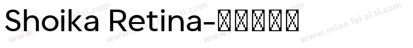 Shoika Retina字体转换